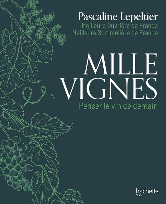 Mille vignes - penser le vin de demain