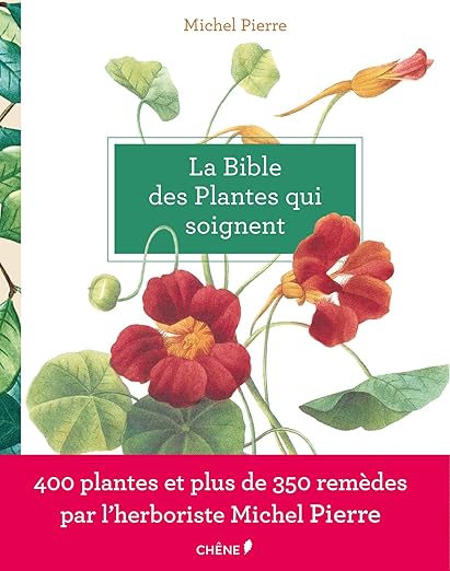 La Bible des plantes qui soignent 