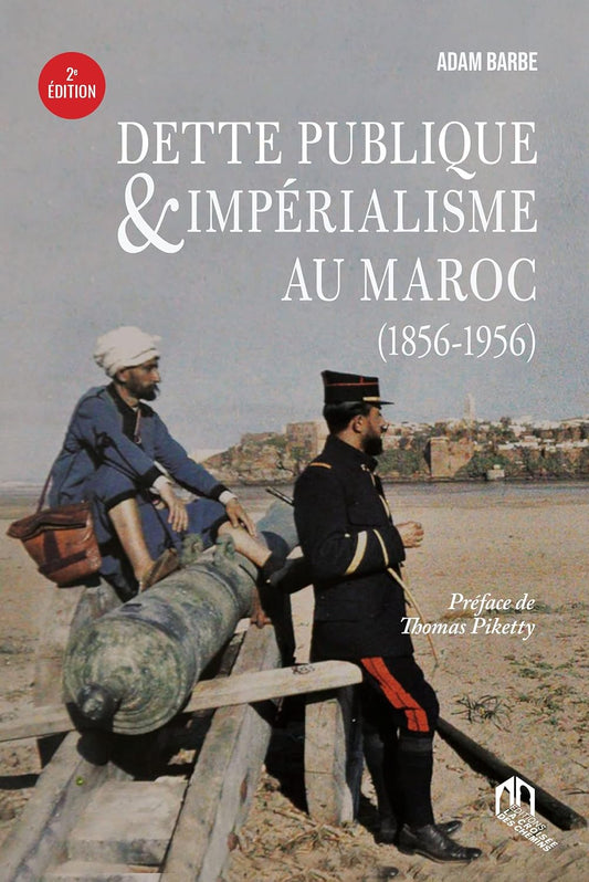 Détte publique &amp; impérialisme au Maroc (1856-1956) 