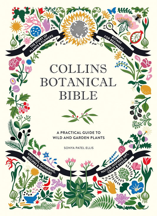 Bible botanique Collins : un guide pratique des plantes sauvages et de jardin