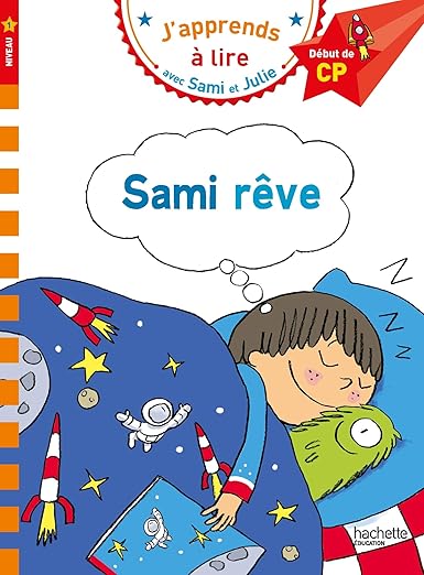 Samie et julie cp niveau 1 sami reve