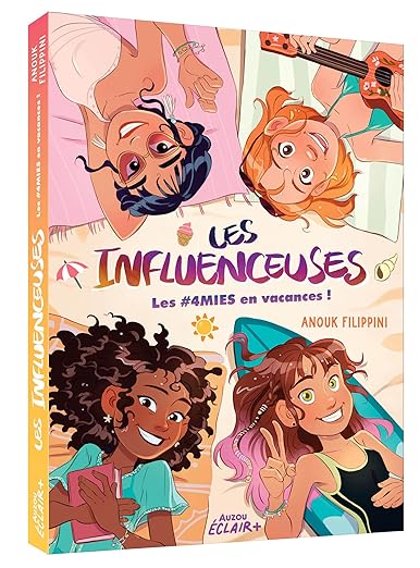 Les Influenceuses - Tome 03 4mies en Vacances