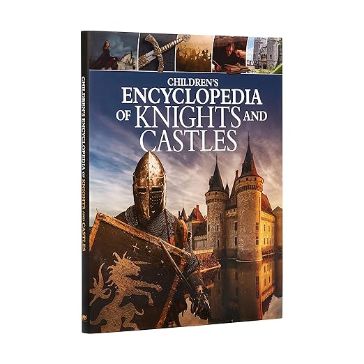 Children's Encyclopedia of Knights and Castles