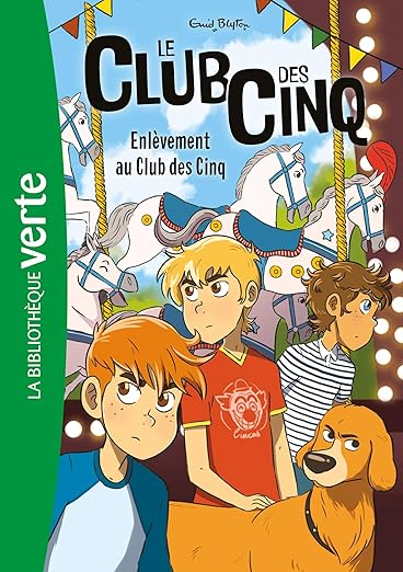 Le club de cinq Enlèvement au Club des Cinq