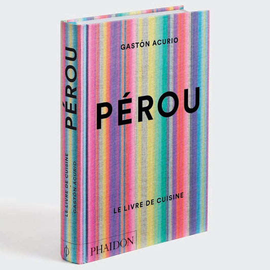 Pérou : Le livre de cuisine