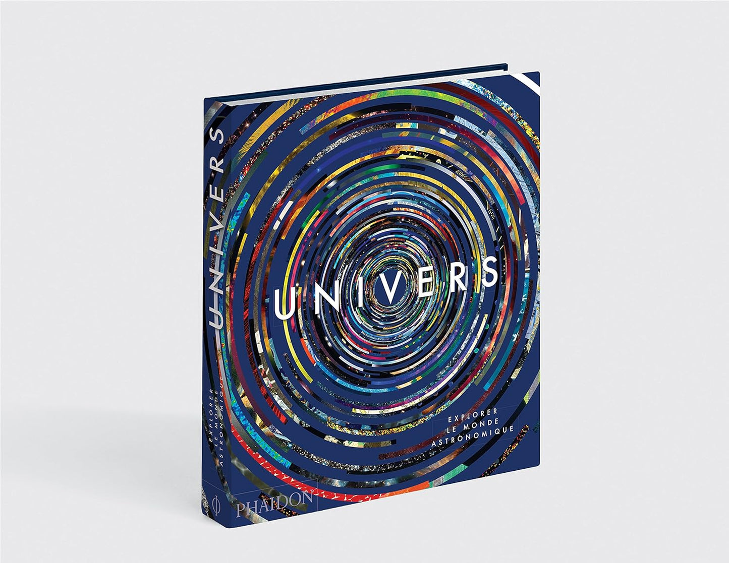 Univers: EXPLORER LE MONDE ASTRONOMIQUE
