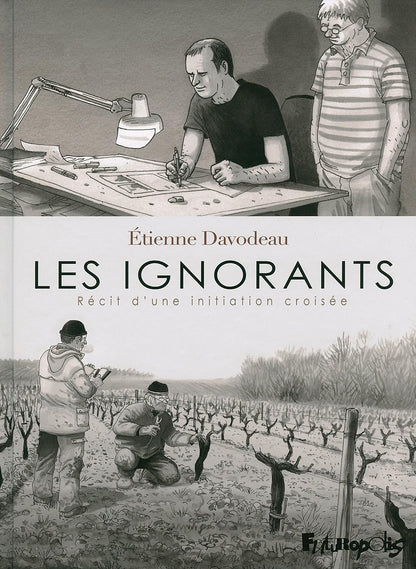 Les ignorants : Récit d'une initiation croisée