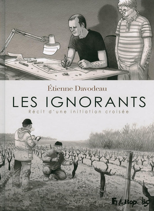 Les ignorants : Récit d'une initiation croisée