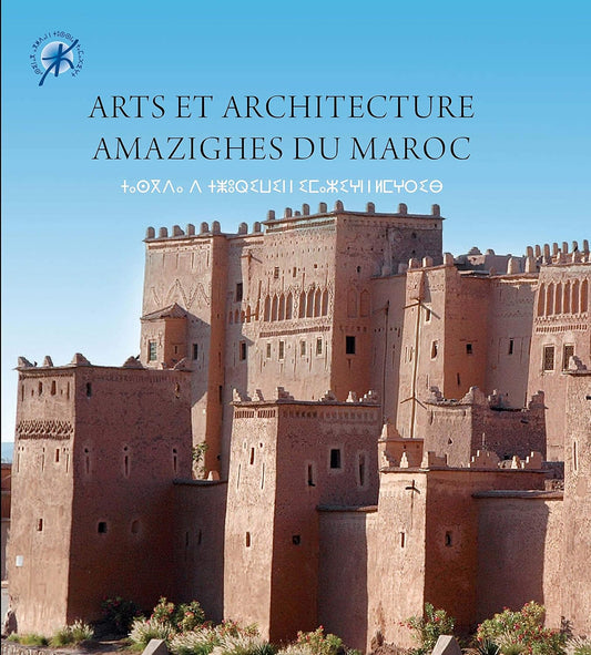 Arts et architecture Amazighes du Maroc