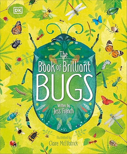 The book of brilliant bugs