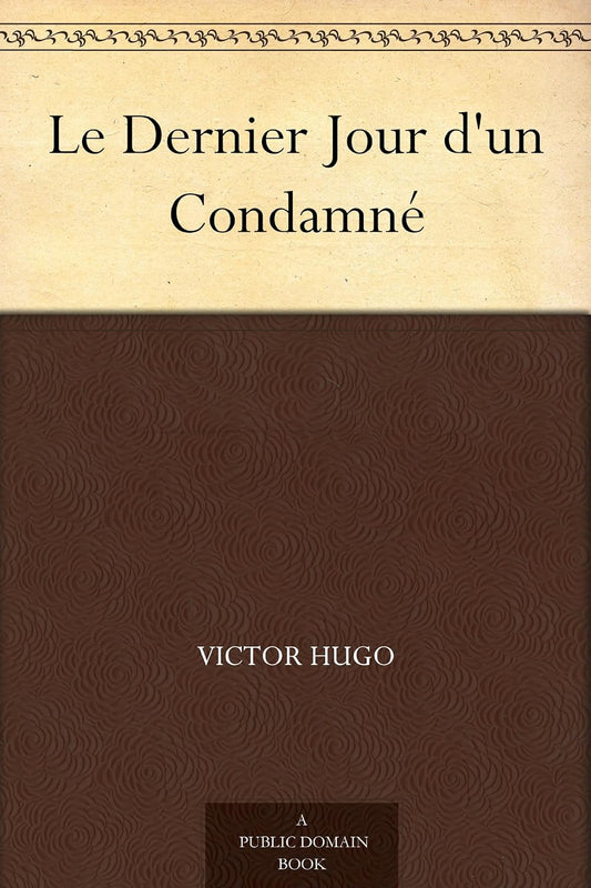 Le Dernier Jour d'un Condamné