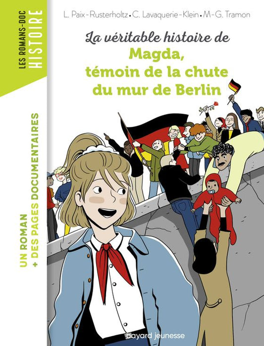 La véritable histoire de Magda temoin la chute de mur de berlin
