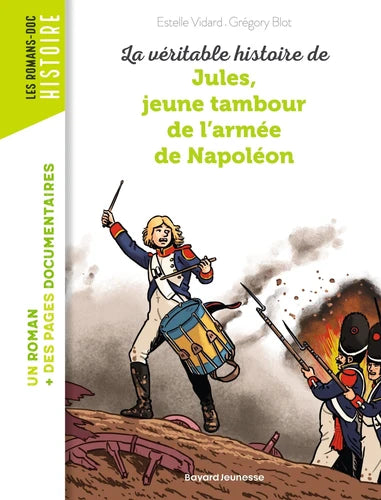 La véritable histoire de jules, jeune tambour de l'armee de napoleon