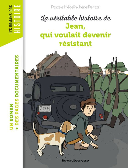 La véritable histoire de jean qui voulait devenir resistant