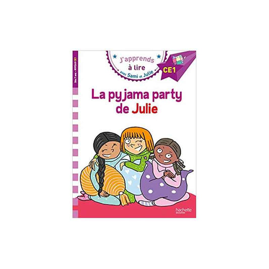 Samie et julie CE1 la pyjama party de julie